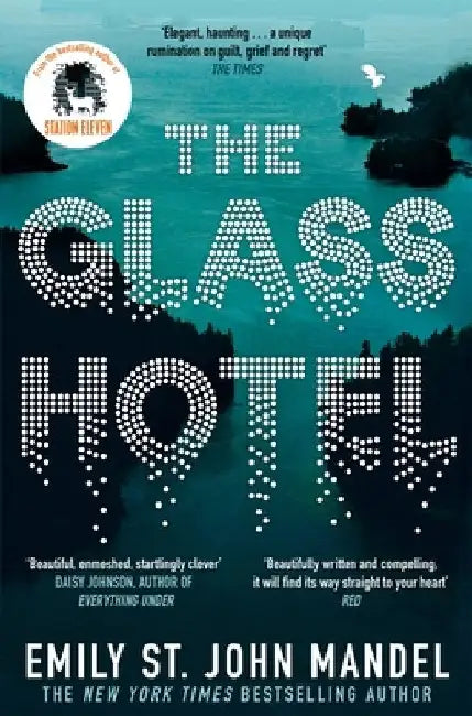 The Glass Hotel by Emily St. John Mandel