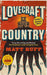 Lovecraft Country by Matt Ruff