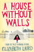 A House Without Walls by Elizabeth Laird