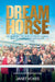 Dream Horse by Janet Vokes