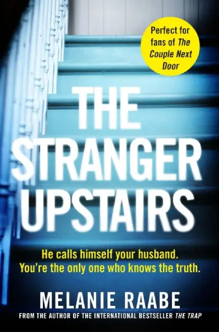 The Stranger Upstairs by Melanie Raabe