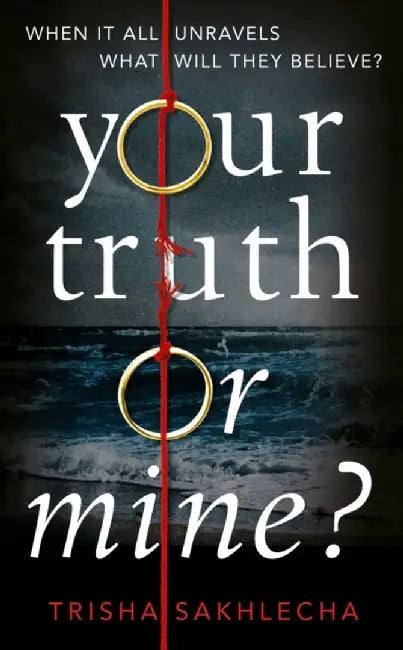 Your Truth or Mine? by Trisha Sakhlecha
