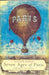 Seven Ages of Paris by Shibba Takkar Chhabra