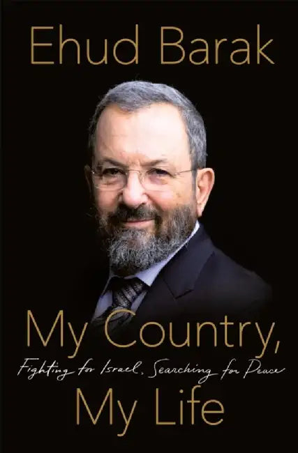 My Country, My Life by Ehud Barak