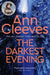 The Darkest Evening by Ann Cleeves