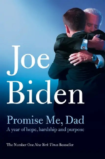 Promise Me, Dad by Joe Biden