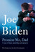 Promise Me, Dad by Joe Biden