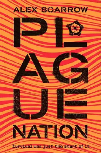 Plague Nation by Alex Scarrow