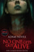 No One Gets Out Alive by Adam Nevill