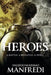 Heroes by Valerio Massimo Manfredi