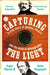 Capturing the Light by Out of Print