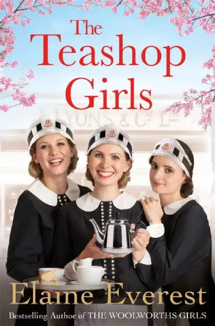 The Teashop Girls by Elaine Everest