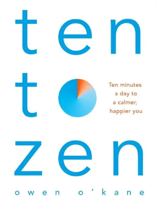 Ten to Zen by Owen O'Kane
