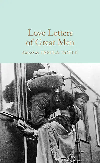 Love Letters of Great Men by Ursula Doyle
