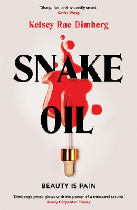 Snake Oil by Kelsey Rae Dimberg