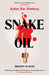 Snake Oil by Kelsey Rae Dimberg