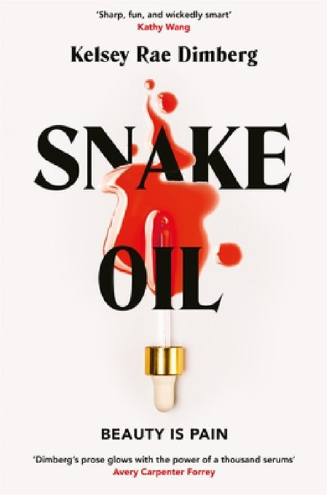 Snake Oil by Kelsey Rae Dimberg