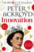 Innovation by Peter Ackroyd
