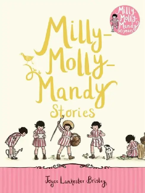 Milly-Molly-Mandy Stories by Joyce Lankester Brisley