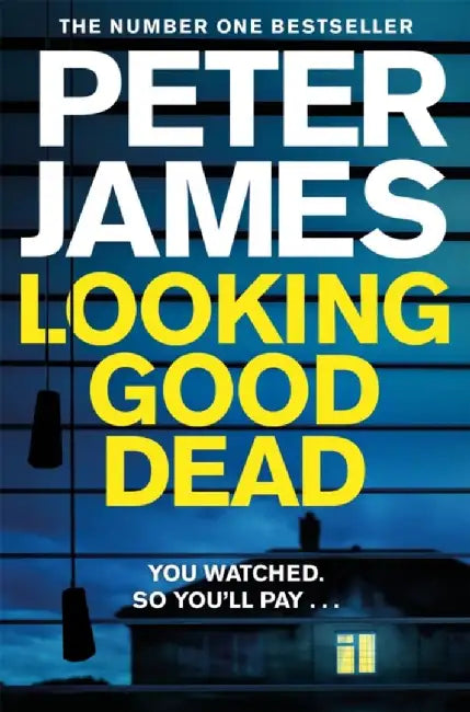 Looking Good Dead by Peter James
