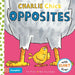 Charlie Chick Opposites by Campbell Books 