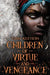 Children of Virtue and Vengeance by Tomi Adeyemi