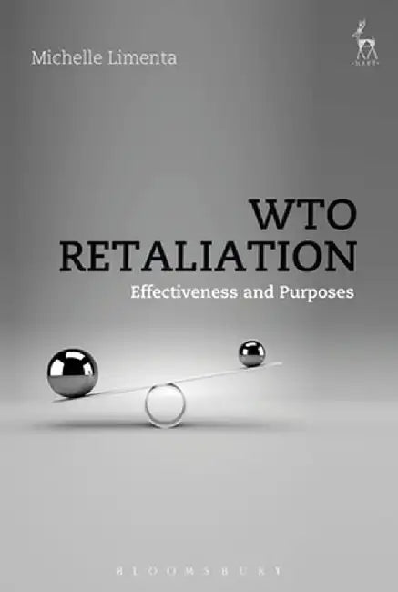 Wto Retaliation: Effectiveness and Purposes by Michelle Limenta