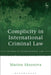 Complicity in International Criminal Law by Marina Aksenova