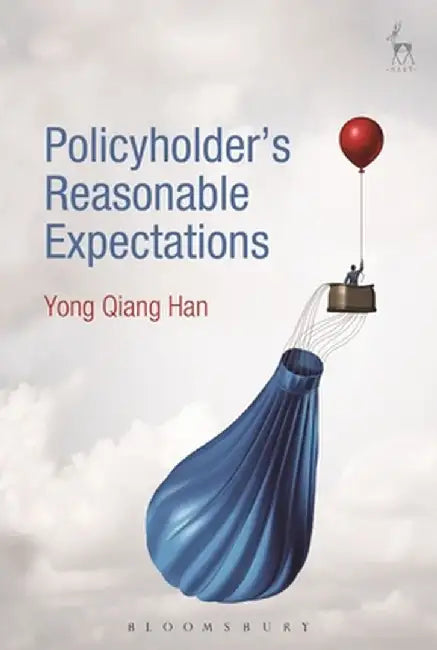 Policyholder's Reasonable Expectations by Yong Qiang Han