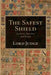 The Safest Shield: Lectures, Speeches and Essays by Igor Judge