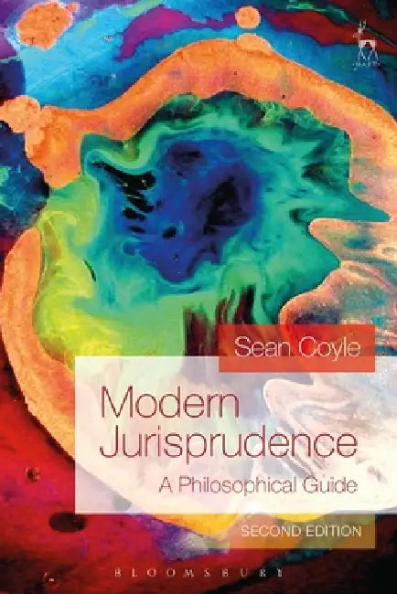 Modern Jurisprudence: A Philosophical Guide by Sean Coyle