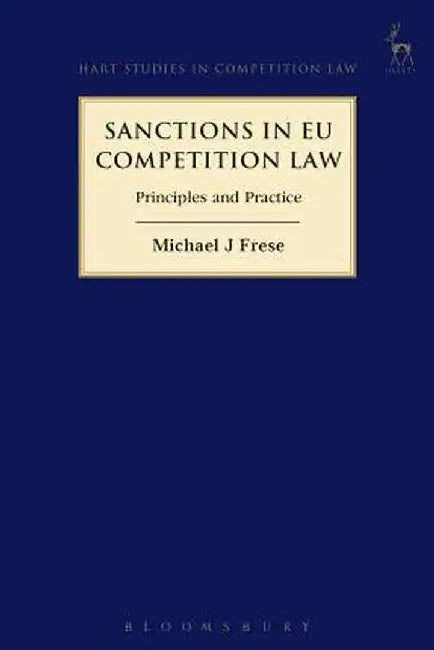 Sanctions in Eu Competition Law by Michael J. Frese