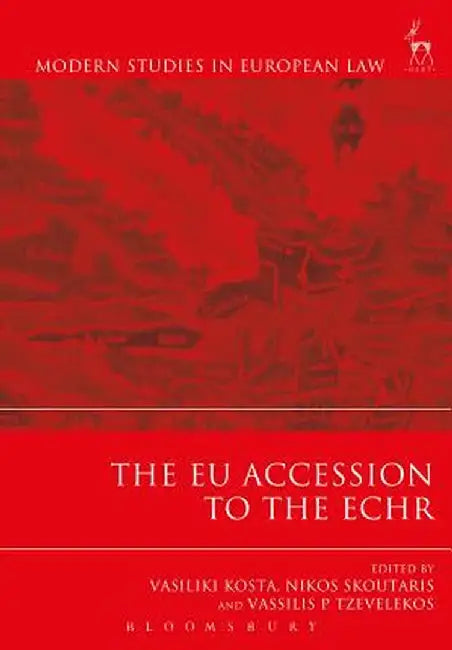 The EU Accession to the ECHR by Vasiliki Kosta