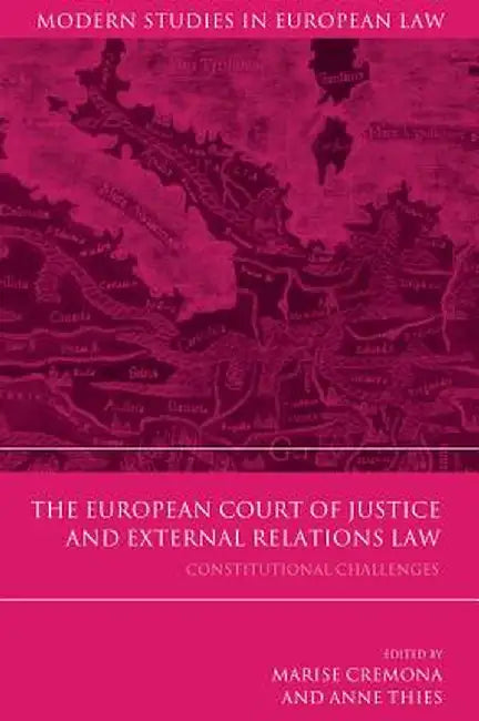 The European Court of Justice and External Relations Law by Marise Cremona