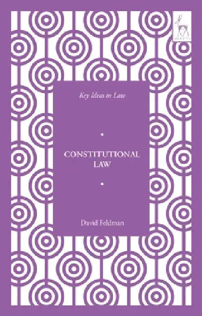 Key Ideas in Constitutional Law by David Feldman