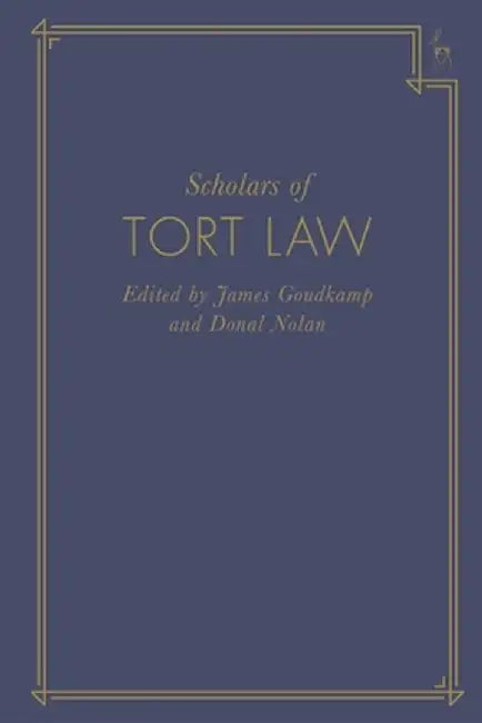 Scholars of Tort Law by Donal Nolan
