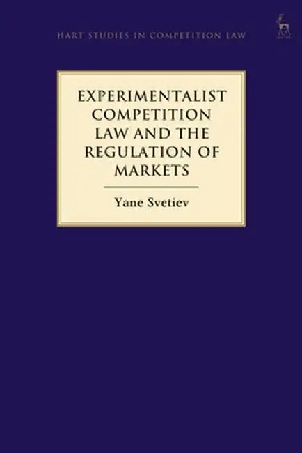 The Eu's Antitrust Alternative by Yane Svetiev