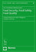 Food Security, Food Safety, Food Quality: Current Developments and Challenges in European Union Law by Ines Haertel