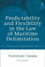 Predictability and Flexibility in the Law of Maritime Delimitation by Yoshifumi Tanaka