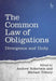 The Common Law of Obligations: Divergence and Unity by Andrew Robertson