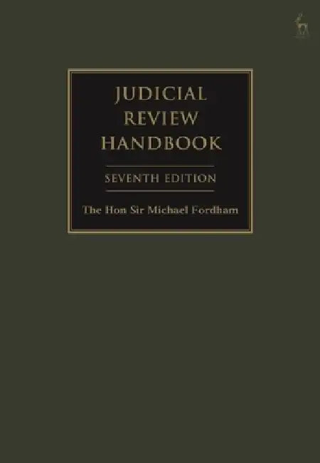 Judicial Review Handbook by Michael Fordham