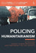 Policing Humanitarianism: EU Policies Against Human Smuggling and their Impact on Civil Society by Sergio Carrera