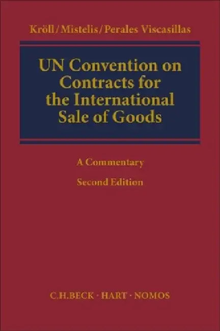 Un Convention on Contracts for the International Sale of Goods: A Commentary by Stefan Kroll