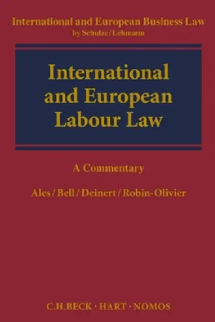 International and European Labour Law: A Commentary by Edoardo Ales