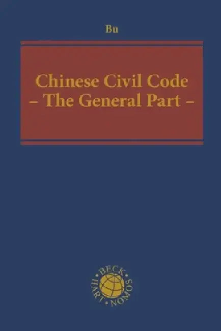 Chinese Civil Code: The General Part by Yuanshi Bu