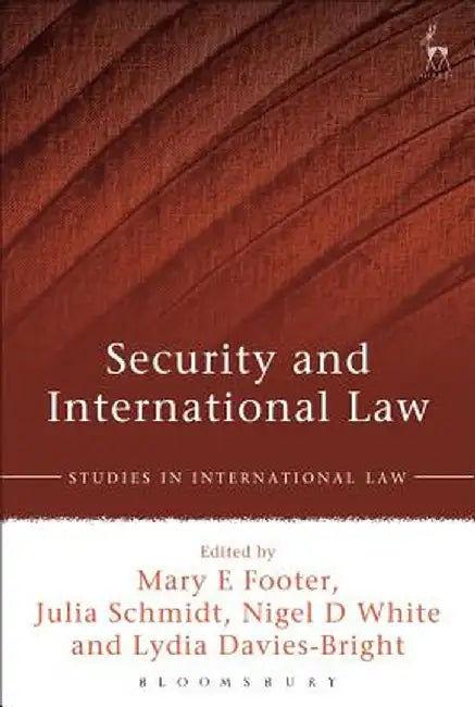 Security and International Law by Mary E. Footer