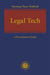 Legal Tech: A Practitioner's Guide by Markus Hartung