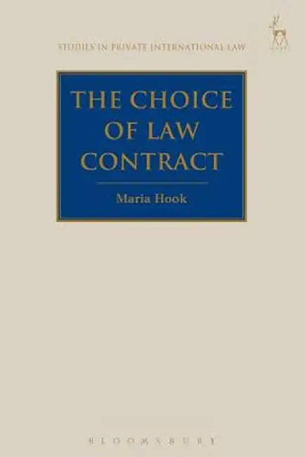 The Choice of Law Contract by Maria Hook