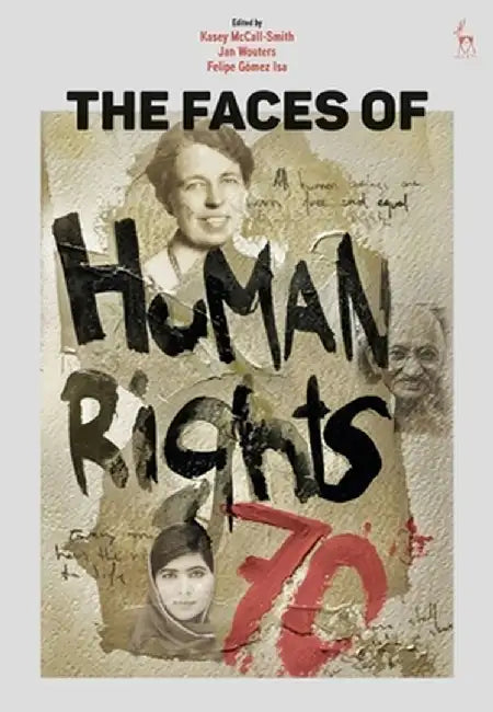 The Faces of Human Rights by Kasey McCall-Smith