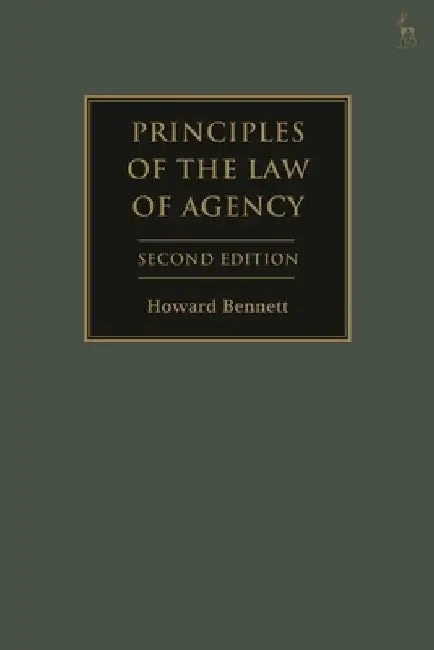 Principles of the Law of Agency by Howard Bennett